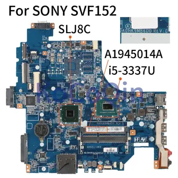 Pre SONY vaio SVF15 SVF152 SVF152A29M Notebook Doske DA0HK9MB6D0 A1945014A SR0XL I5-3337U DDR3 Notebook Doska